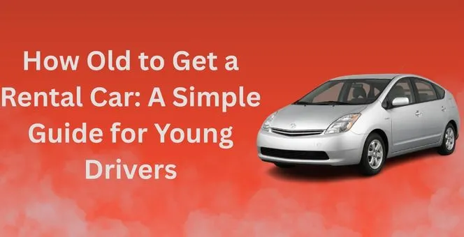 how old to get a rental car